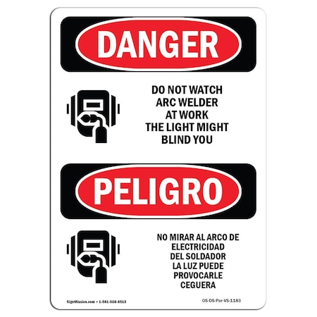 OSHA Danger, Do Not Watch Arc Welder At Work Bilingual, 14in X 10in Decal
